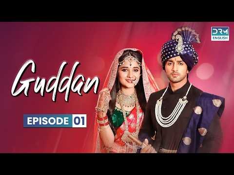 GUDDAN S1 Episode 1 | Guddan Tumse Na Ho Payega | Hindi Drama in English Dub | G371O ｜G3716