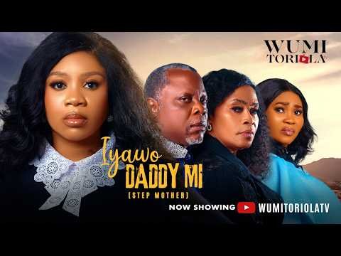 IYAWO DADDY MI (STEP MOTHER) Latest 2026 Yoruba Movie Wumi Toriola, Yewande Adekoya,Remi Surutu,Dele