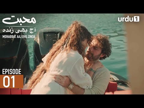 Mohabbat Aaj Bhi Zinda | Episode 01 | Turkish Drama | Miracle of Love | 21 October 2025