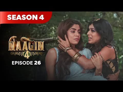 Naagin Drama Serial | Season 4 | EPISODE 26 | Best Drama 2025