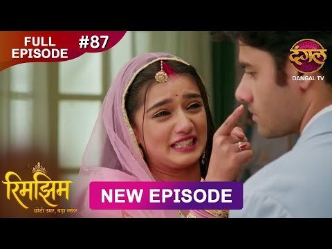 Rimjhim — Choti Umar Bada Safar | Full Episode 87 | 10 Jan 2026 | Full HD #Newepisode | Dangal TV