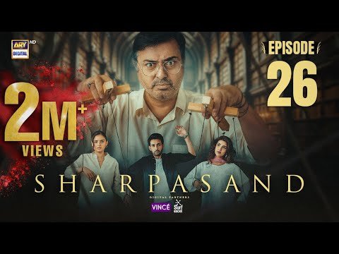 SharPasand Episode 26 | 1 Jan 2026 | ENG SUB | ARY Digital Drama