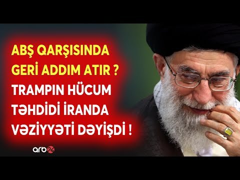 Trampın təhdidi Xameneini çətinə saldı: İran ABŞ qarşısında GERİ ADDIM ATIR? — Savaş anonsu…
